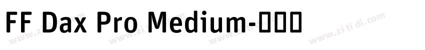 FF Dax Pro Medium字体转换